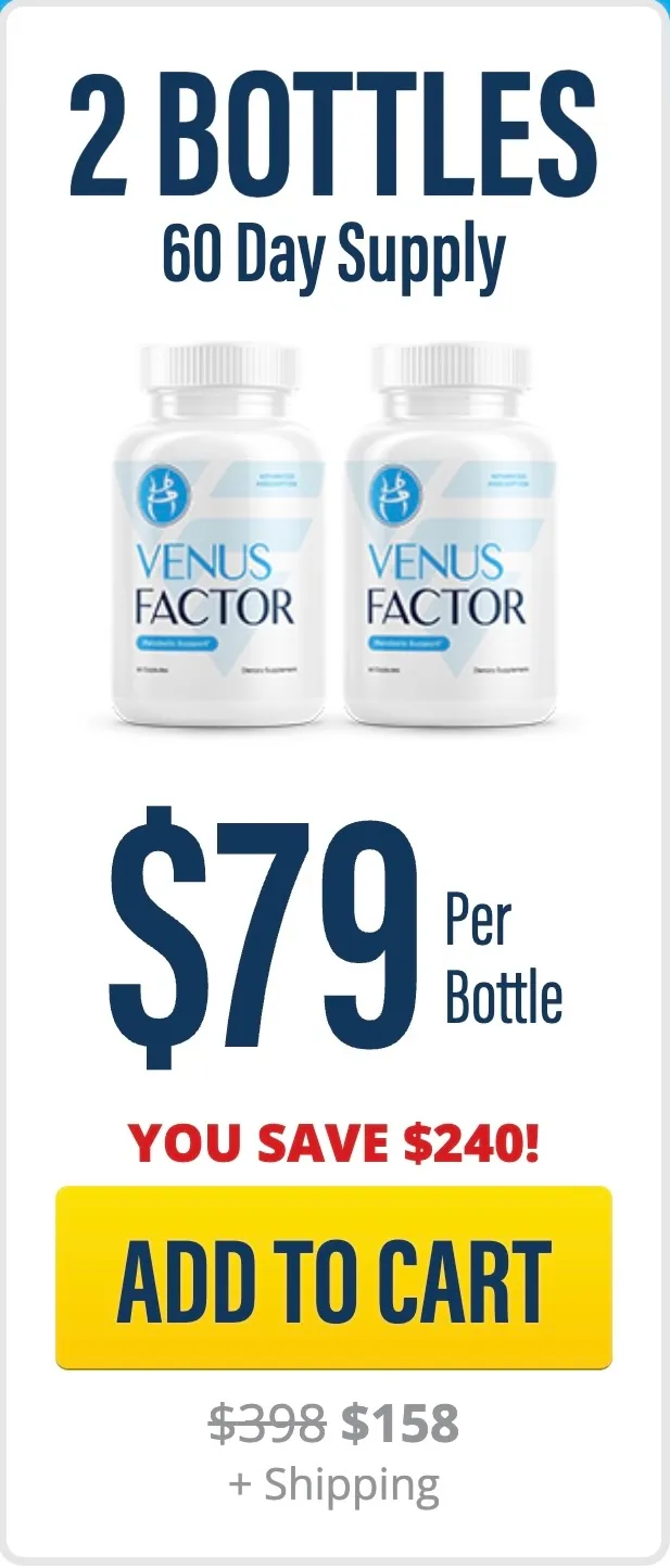 Venus Factor 2 bottles - 60 day supply $79/bottle